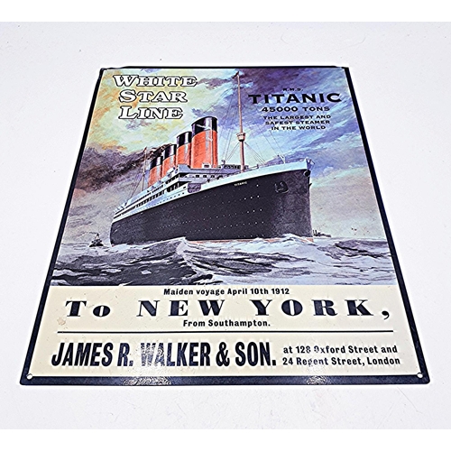 58 - ENAMEL STYLE 30cm x 40cm TITANIC SIGN (Please Note This Lot WILL NOT BE PACKED OR SHIPPED...PICK UP ... 