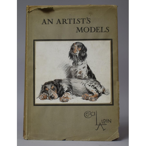 47 - A 1930 Edition of An Artist's Models by Cecil Aldin Published by H F & G Witherby, London, First Pub... 