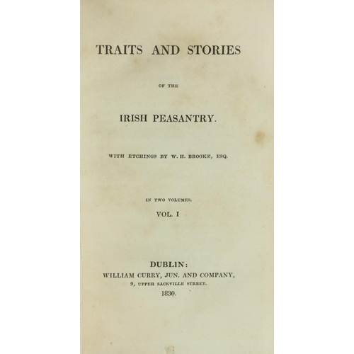 17 - [Carleton (Wm.)] Tracts and Stories of the Irish Peasantry, 2 vols. 8vo D. 1830. First Edn., 2 hf. t... 