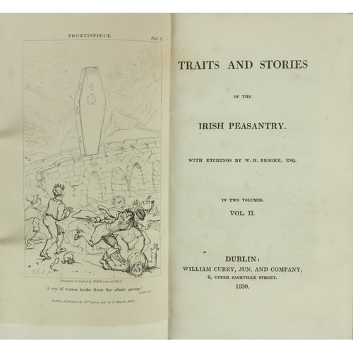 17 - [Carleton (Wm.)] Tracts and Stories of the Irish Peasantry, 2 vols. 8vo D. 1830. First Edn., 2 hf. t... 