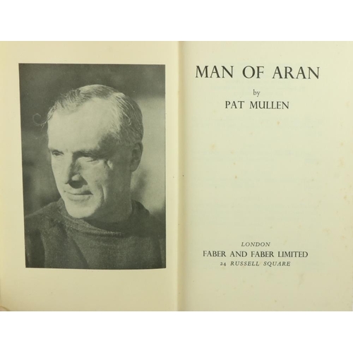 34 - Mullen (Pat) Man of Aran, 8vo, L. (Faber & Faber) 1934, First, portrait frontis, hf. title, red clot... 
