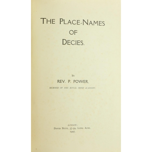 57 - Power (Rev. A.) The Place-Names of Decies, thick 4to, L. (Dand Nutt) 1907, First, map frontis., leat... 