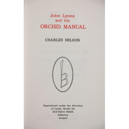 13 - Only 26 Copies  Botanical Interest: Nelson (Charles) John Lyons and his Orchid Manual, 12mo Kilkenny... 