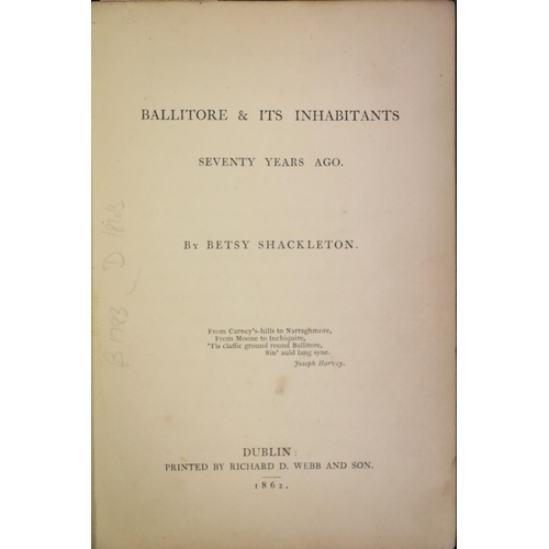 16 - Shackleton (Betsy) Ballitore and Its Inhabitants Seventy years Ago, 12mo D. (Richard D. Webb & S... 
