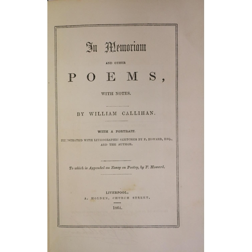 27 - Liverpool-Irish  Callihan  (William).  In Memoriam and other Poems, with Notes. With a Portrait. Ill... 
