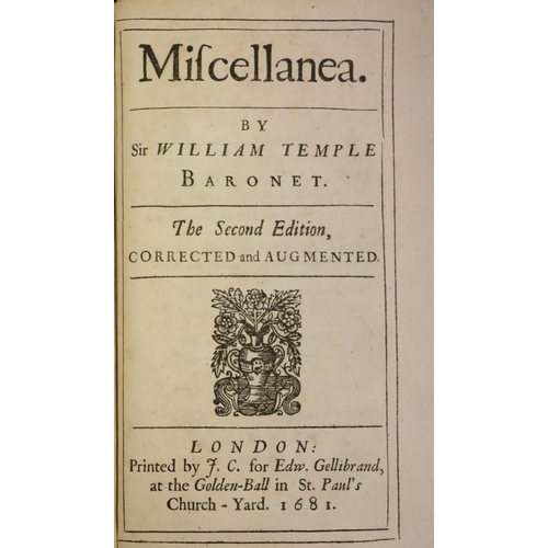 37 - Temple (Sir William) Miscellanea, 8vo, L. (Golden Bull) 1681, Second (corrected and augmented), VI, ... 