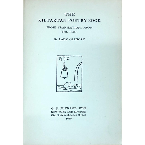 18 - Gregory (Lady) The Kiltartan Poetry Book, Prose Translations from The Irish. N.Y. & Lond. 1919. ... 