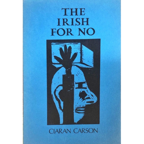 26 - Carson (Ciaran) The Irish for No, Gallery 1987; The Alexandrine Plan, Gallery 1998; The Midnight Cou... 