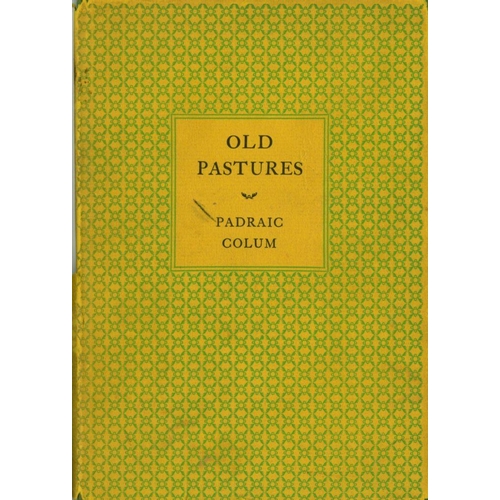 10 - Signed Copy, in English & Irish  Colum (Padraic)  Old Pastures (Poems).  NY 1930, d.w.   Inscrib... 