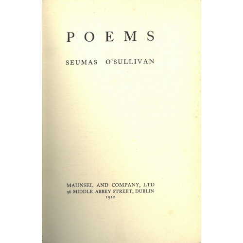 26 - O'Sullivan (Seumas) Poems, 8vo D. (Maunsel) 1912. First Edn., port. frontis. Signed Copy, uncut, blu... 
