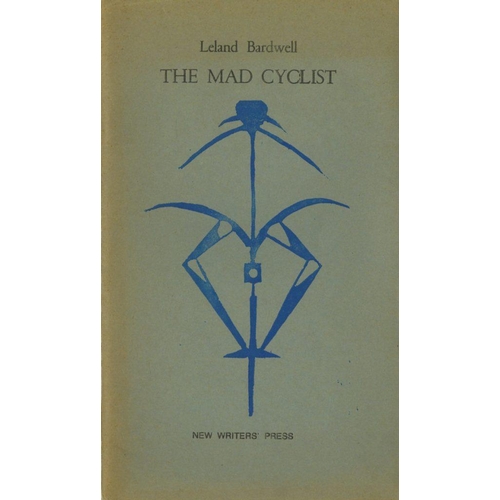 3 - The Author's First Books  Bardwell (Leland) The Mad Cyclist, roy 8vo D. (New Writers Press) 1970. Fi... 