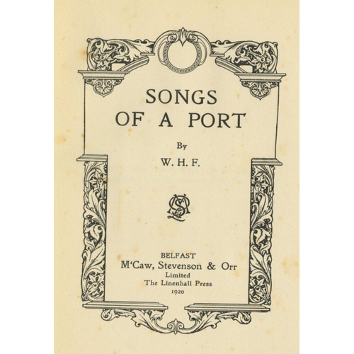 36 - With Letter from Author  [Patterson (W.H.F.)] Songs of a Port, by W.H.F. 8vo Belfast 1920. First Edn... 