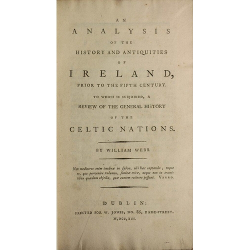 43 - Webb (Wm.) An Analysis of the History and Antiquities of Ireland, Prior to the Fifth Century. 8vo D.... 