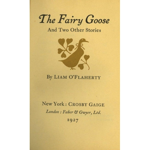 49 - Very Good Signed Copies  O'Flaherty (Liam) The Fairy Goose and Other Stories, 12mo N.Y. (Crosby Gaig... 