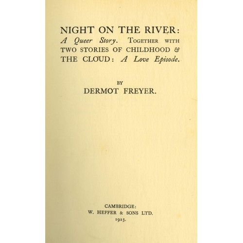 5 - Freyer (Dermot) Night on the River and other Stories, 8vo Cambridge (W. Heffer & Sons) 1923. Fir... 