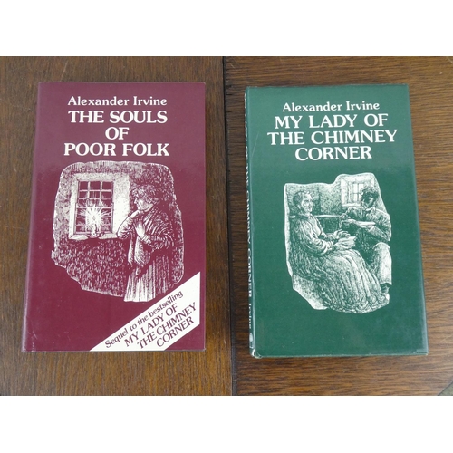 500 - 2 books by Alexander Irvine, 'My Lady of the Chimney Corner' & 'The Souls of Poor Folk'.