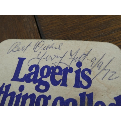 507 - A Harp Lager coaster, signed 'Best Wishes, Gerry Fitt - 9/9/1972'.
