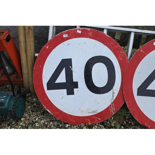 75 - A large 40mph street sign, measuring 90cms in diameter.