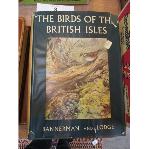 8 - Three Books - The Birds of The British Isles, Bannerman and Lodge