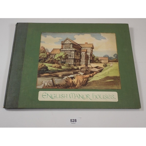 528 - English Manor Houses, privately printed with hand mounted illustrations and hand written text, VGC