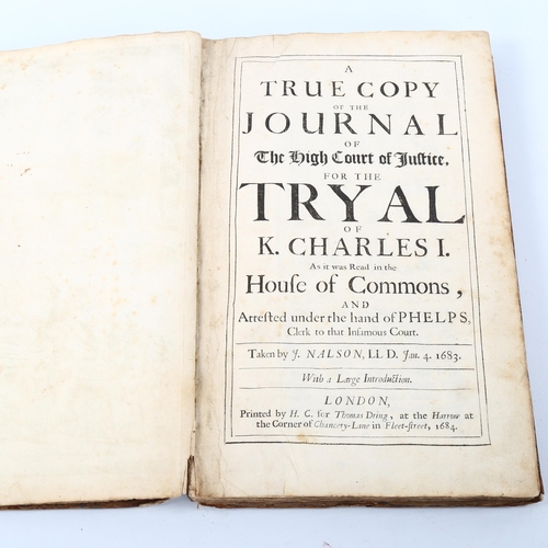 1038 - A True Copy Of The Journal Of The High Court Of Justice For The Tryal Of King Charles I, published 1... 