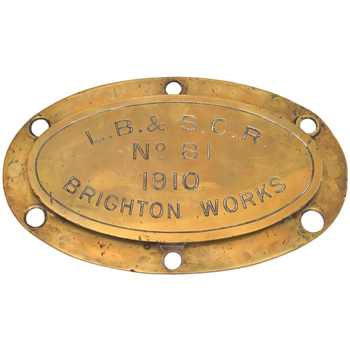 23 - A worksplate, L.B.& S.C.R., No 81, Brighton, 1910, from a LB&SCR I3 Class 4-4-2T No 81 built at Brig... 