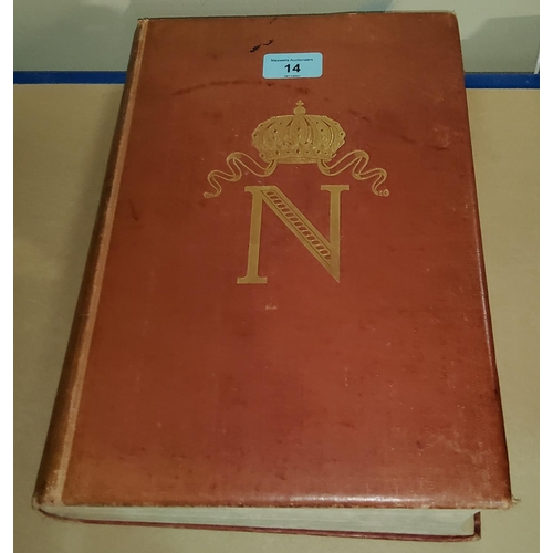 14 - NAPOLEON BONAPARTE - S Baring Gould - The Life of Napoleon Bonaparte, numerous plates and half tone ... 