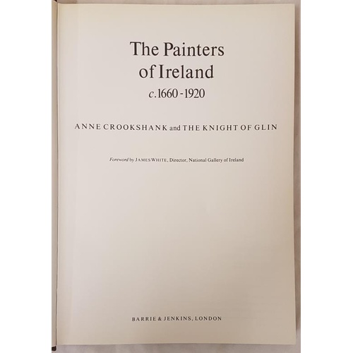 33 - Anne Crookshank & The Knight of Glin. The Painters of Ireland. 1979. Prof. illustrated.