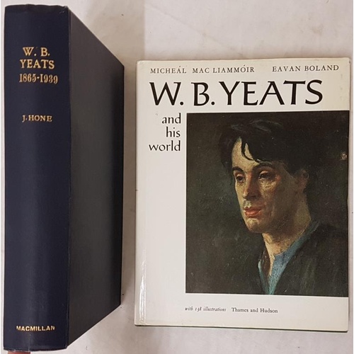 43 - W B Yeats 1865-1939, Joseph Hone, Macmillan, 1942, H/C, First Edition and W B Yeats and his World, M... 