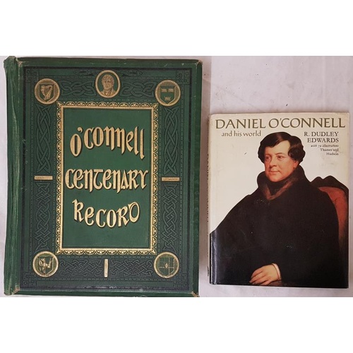 50 - O’Connell’s Centenary Record, 1878, Daniel O’Connell Centenary Committee, Joseph Dollard, First Edit... 
