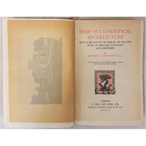54 - Arthur Champneys. Irish Ecclesiastical Architecture. 1910. Folio. Illustrated.