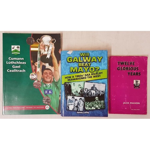 17 - Galway / Mayo G.A.A. - Twelve Glorious Years by Jack Mahon, 1965, pb; Will Galway Beat Mayo? How A 1... 