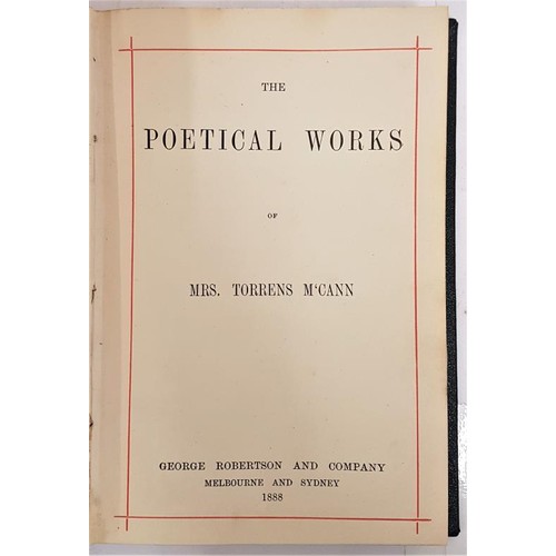 8 - The Poetical Works Of Mrs. Torrens McCann. George Robertson & Co., Melbourne and Sydney, 1888. S... 