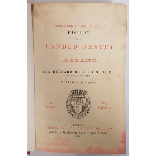 53 - Burke's Landed Gentry of Ireland - A Geneological and Heraldic History Sir Bernard Burke , C.B., LL.... 