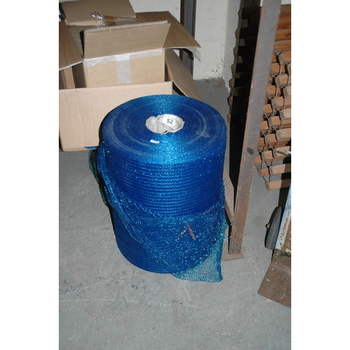 52 - Roll of netting