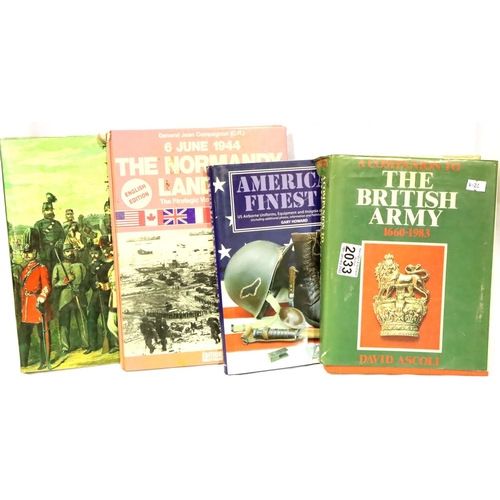 2033 - Four Military related books. P&P Group 3 (£25+VAT for the first lot and £5+VAT for subsequent lots)