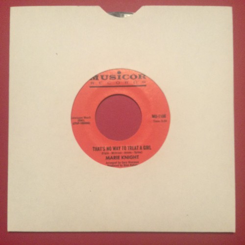 27 - MARIE KNIGHT 7” ‘THAT'S NO WAY TO TREAT A GIRL / SAY IT AGAIN’. A great soul gem on Musicor MU 1106 ... 