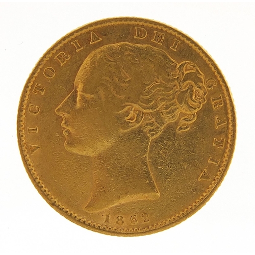 19 - Queen Victoria Young Head 1862 shield back gold sovereign - this lot is sold without buyer’s premium... 