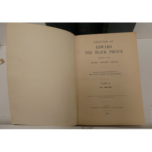 2 - H.M.S.O.  Register of Edward the Black Prince Preserved in the Public Record Office. 4 vol... 